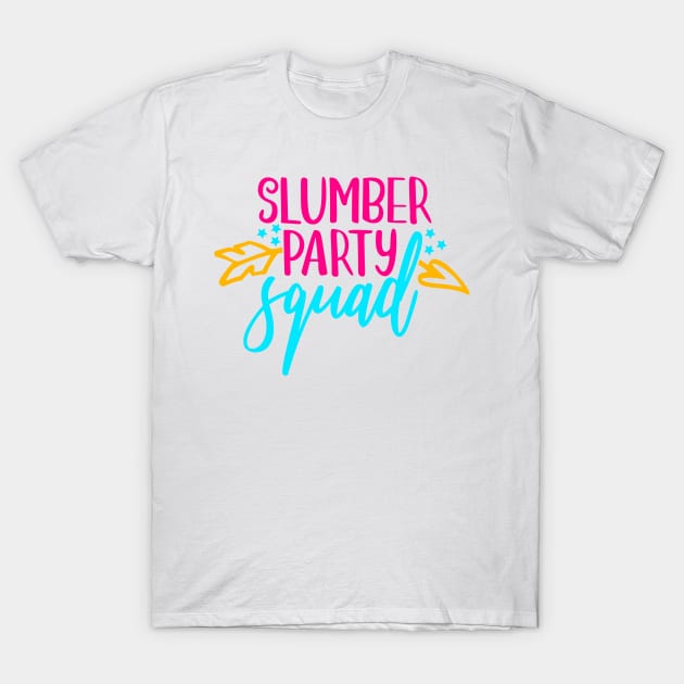 Slumber Party Squad T-Shirt by Coral Graphics